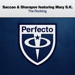 Saccao & Sharapov Featuring Mary S.K. - The Rocking