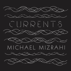 The Currents (Sarah Kirkland Snider)