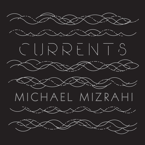 The Currents (Sarah Kirkland Snider)