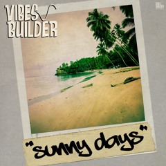 Sunny Days (Dub - Version)