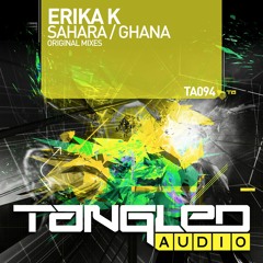 Erika K - Ghana (Original Mix) [Tangled Audio] {Preview}
