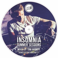INSOMNIA SUMMER SESSIONS - MISSION - TOM GARNETT