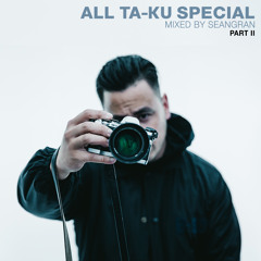 All Ta-ku Special: Part II