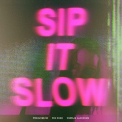 EMI - Sip It Slow