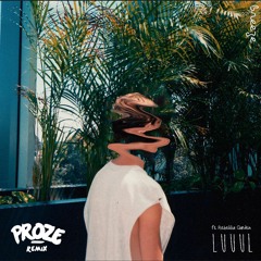 LUUUL - Breeze (PROZE Remix)