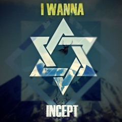 I Wanna Be Incept (Original Mix)- Caspi