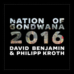Nation of Gondwana 2016 / David Benjamin & Philipp Kroth
