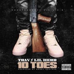 Trav - 10 Toes (Ft. G Herbo)[Prod. By Bobby Neutron]