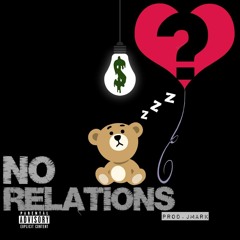 Malik Lucre ft. Jmark & KyngSymba - No Relations