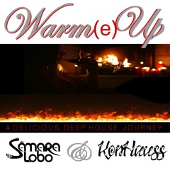 WARM(e) UP (Sâmara Lobo & KonHauss)