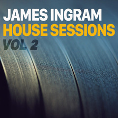 DJ James Ingram - House Sessions Vol 2