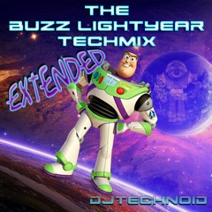 BUZZ LIGHTYEAR Extended Techmix [FREE Download]