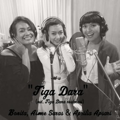 Bonita, Aimee & Aprilia Apsari - Tiga Dara
