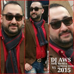 DJ AWS London كوكتيل أغاني أعراس عراقيه 2015
