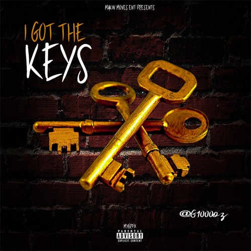 G- I Got The Keys