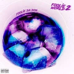Foolie Da Don - Come By (Dirty)