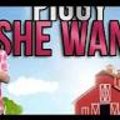 Khalifah - Piggy she want