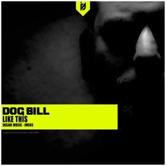 Dj Dog Bill - Like This (master)