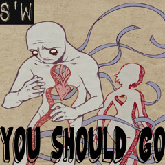 Smitty'Wit - You Should Go