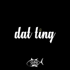 Dat Ting (Lauryn Hill- Doo-Wop [That Thing] Remix) (Tuna Edit)