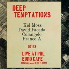 Deep Temptations // PRL BAR Hollywood, FL 7/23/16