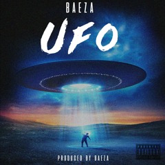 Baeza - UFO (Prod. By Baeza)