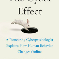 The Cyber Effect by Mary Aiken, read by Rachel Fulginiti