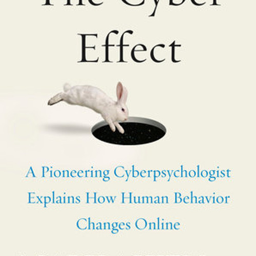 The Cyber Effect by Mary Aiken, read by Rachel Fulginiti