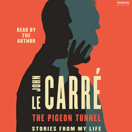 The Pigeon Tunnel by John le Carré, read by John le Carré