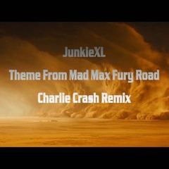JXL - Immortan's Citadel (Charlie Crash Remix)