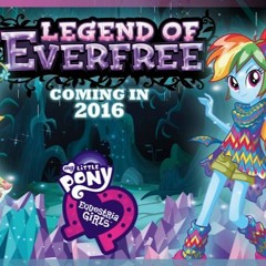 MLP Equestria Girls - Legend Of Everfree EXCLUSIVE Trailer!