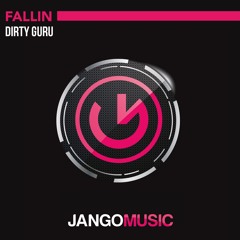 Dirty Guru - Fallin - Jango Music