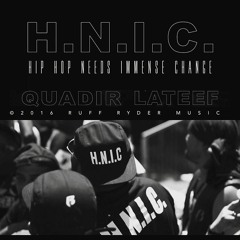 Quadir Lateef - H.N.I.C. (Hip Hop Needs Immense Change)