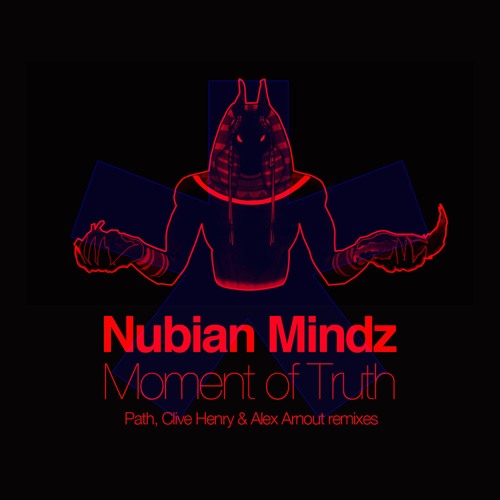 3. Nubian Mindz - Moment Of Truth (Path Remix)
