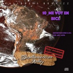 10 ME VOY EN BICI  NEW VERSION - KALIBRE BKHRIZZ FEAT. JOY