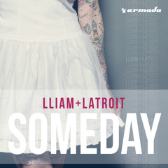 Lliam + Latroit - Someday (Sunset Child Remix) [OUT NOW]