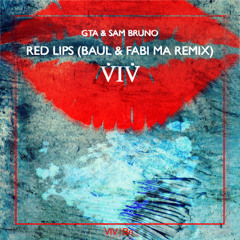 GTA - Red Lips (Baul & Fabi Ma Remix) [Free Download]