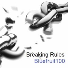 Breaking Rules
