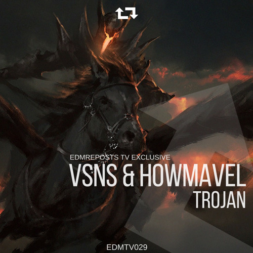 VSNS & Howmavel - Trojan [EDMR.TV EXCLUSIVE]