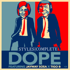 Dope ft. Jayway Sosa x Tigo B (Video out NOW)