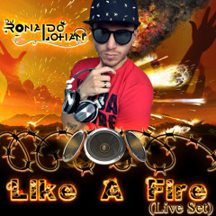 Like A Fire (Live Set)