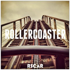 Rscar - Rollercoaster (OUT NOW)