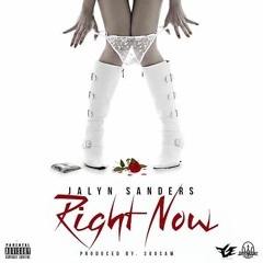 Jalyn Sanders - Right Now