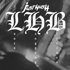 L.H.B - Just Hush