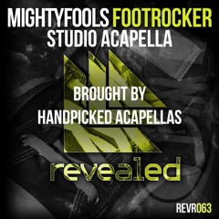 Mightyfools - Footrocker (Studio Acapella) (buy=free download)