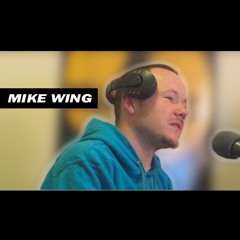 "One Time For Ya Mind" (Ep.1) ft. Mike Wing