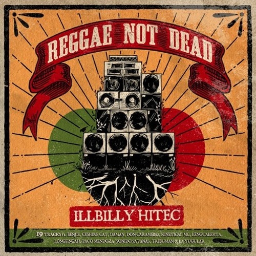 Reggae Still Alive (produced by Illbilly Hitec)