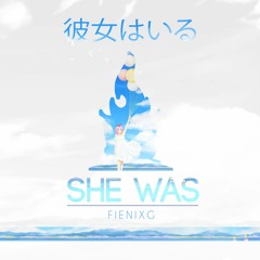 She Was