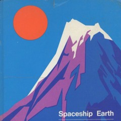 Spaceship Earth (Rough Cut)
