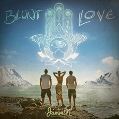 Jammin' - Blunt Love (Beyoncé Drunk Love Reggae Version)